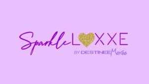 Sparkle Luxxe by Destinee Maree